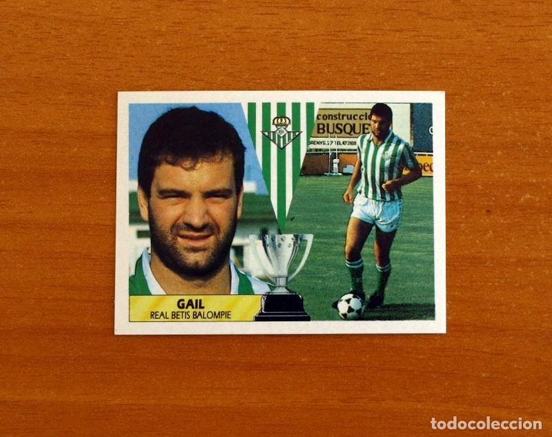 Cromos de f&uacute;tbol: Real Betis - Gail - Ediciones Este Liga 1987-1988, 87-88 - Cromo Nunca pegado