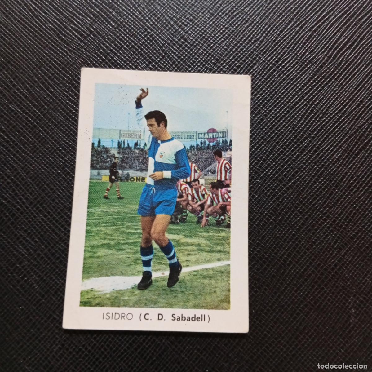 Cromos de f&uacute;tbol: ISIDRO SABADELL FHER 1970 1971 CROMO FUTBOL 70 71 LIGA - SIN PEGAR - A70 PG433