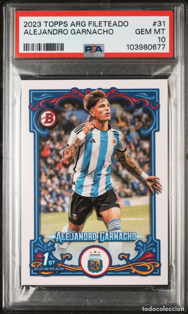 Cromos de f&uacute;tbol: Rookie Alejandro Garnacho #31 Topps Argentina Fileteado 2023 PSA 10
