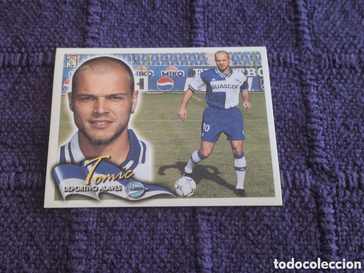 Football Stickers: Alav&eacute;s - Tomic - COLOCA - Ediciones Este Liga 2000-2001, 00-01 - Nunca Pegado