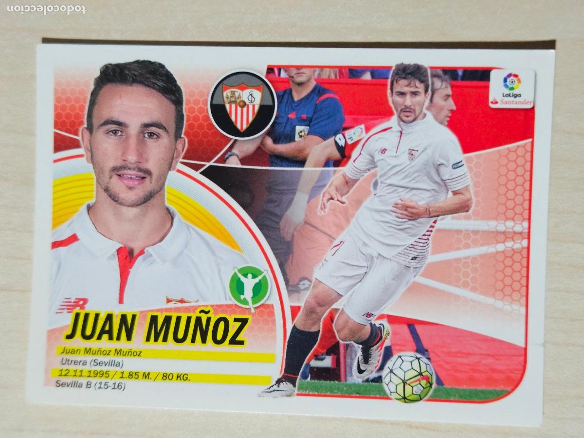 Football Stickers: 14B CROMO JUAN MU&Ntilde;OZ - ESTE 2016 17 - 16 17 - CROMO SIN PEGAR - SEVILLA