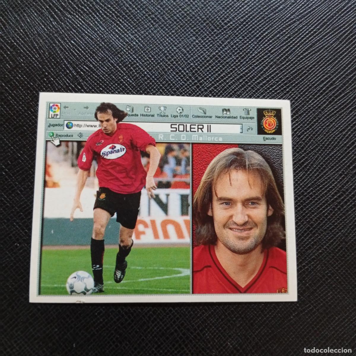 Cromos de f&uacute;tbol: SOLER II MALLORCA ESTE 2001 2002 CROMO FUTBOL 01 02 LIGA - SIN PEGAR - A58 PG514