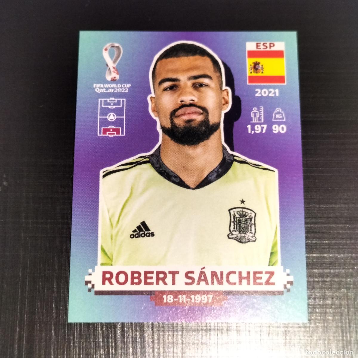 Cromos de f&uacute;tbol: ESP 4 ROBERT SANCHEZ ESPA&Ntilde;A CROMOS STICKER MUNDIAL QTAR 22 2022 FIFA WORLD CUP PANINI