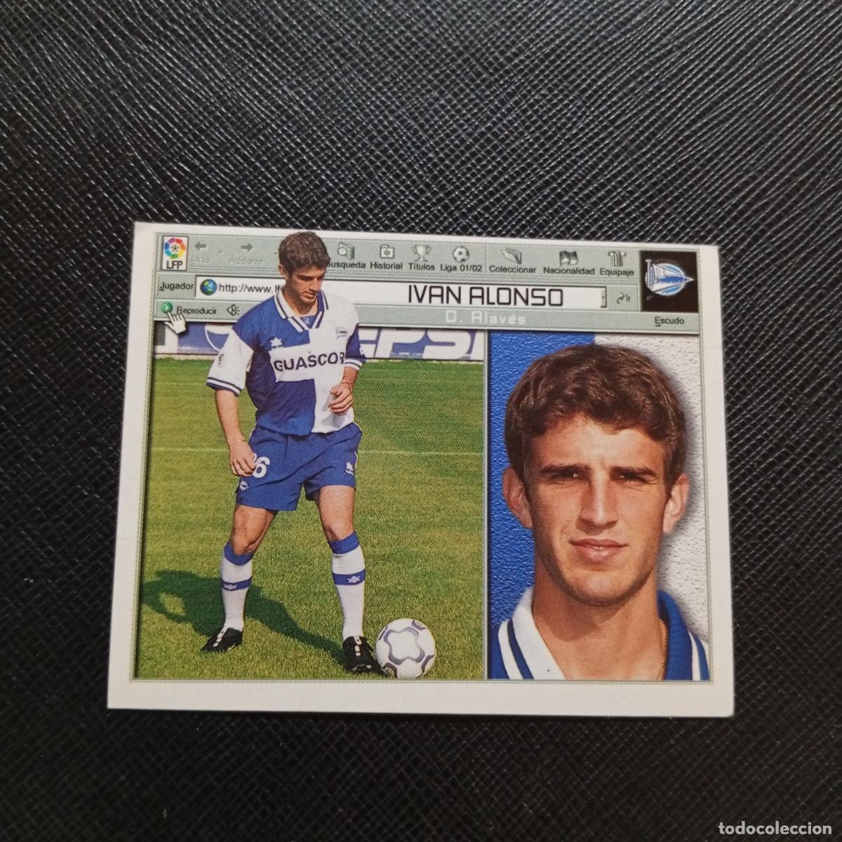 Cromos de f&uacute;tbol: IVAN ALONSO ALAVES ESTE 2001 2002 CROMO FUTBOL 01 02 LIGA - SIN PEGAR - A17 PG28