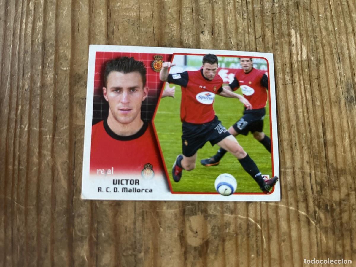 Cromos de f&uacute;tbol: CROMO SIN PEGAR NUNCA PEGADO ALBUM LIGA ESTE 05 06 2005 2006 MALLORCA VICTOR