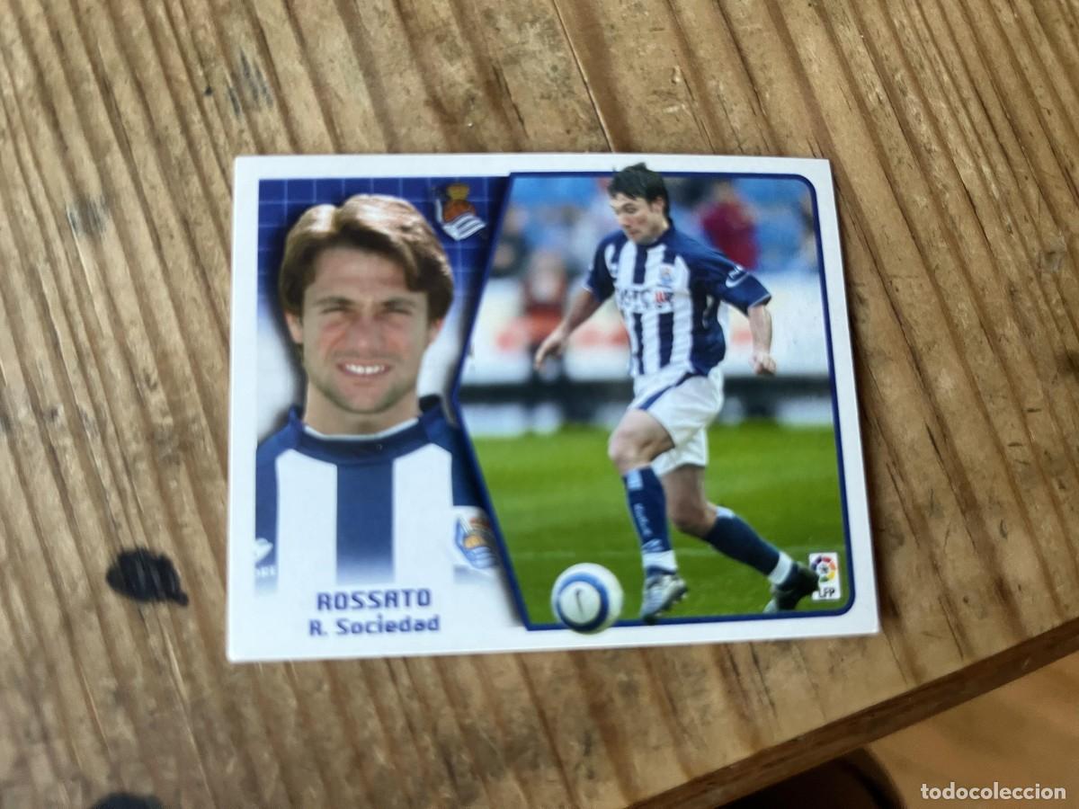 Cromos de f&uacute;tbol: CROMO SIN PEGAR NUNCA PEGADO ALBUM LIGA ESTE 05 06 2005 2006 REAL SOCIEDAD ROSSATO BAJA