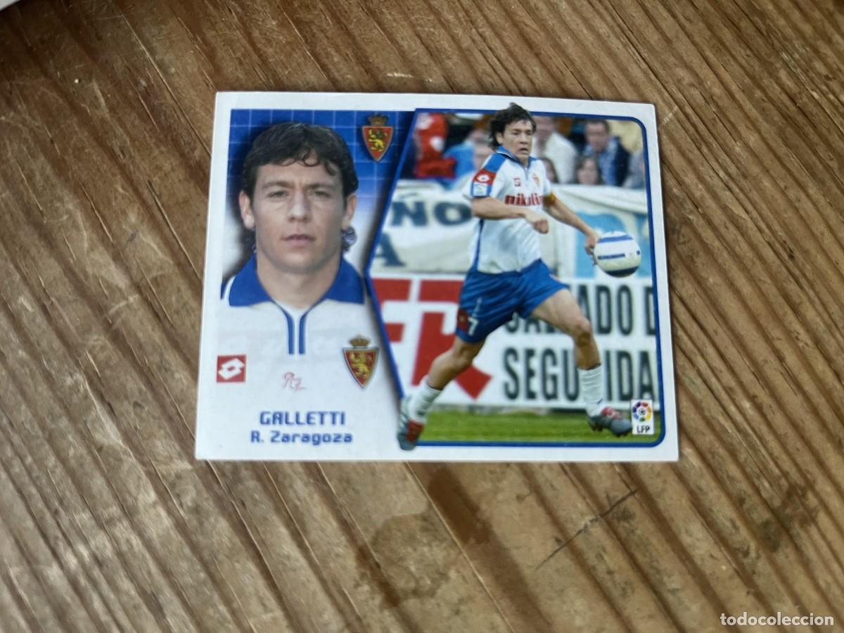 Cromos de f&uacute;tbol: CROMO SIN PEGAR NUNCA PEGADO ALBUM LIGA ESTE 05 06 2005 2006 ZARAGOZA GALLETTI BAJA