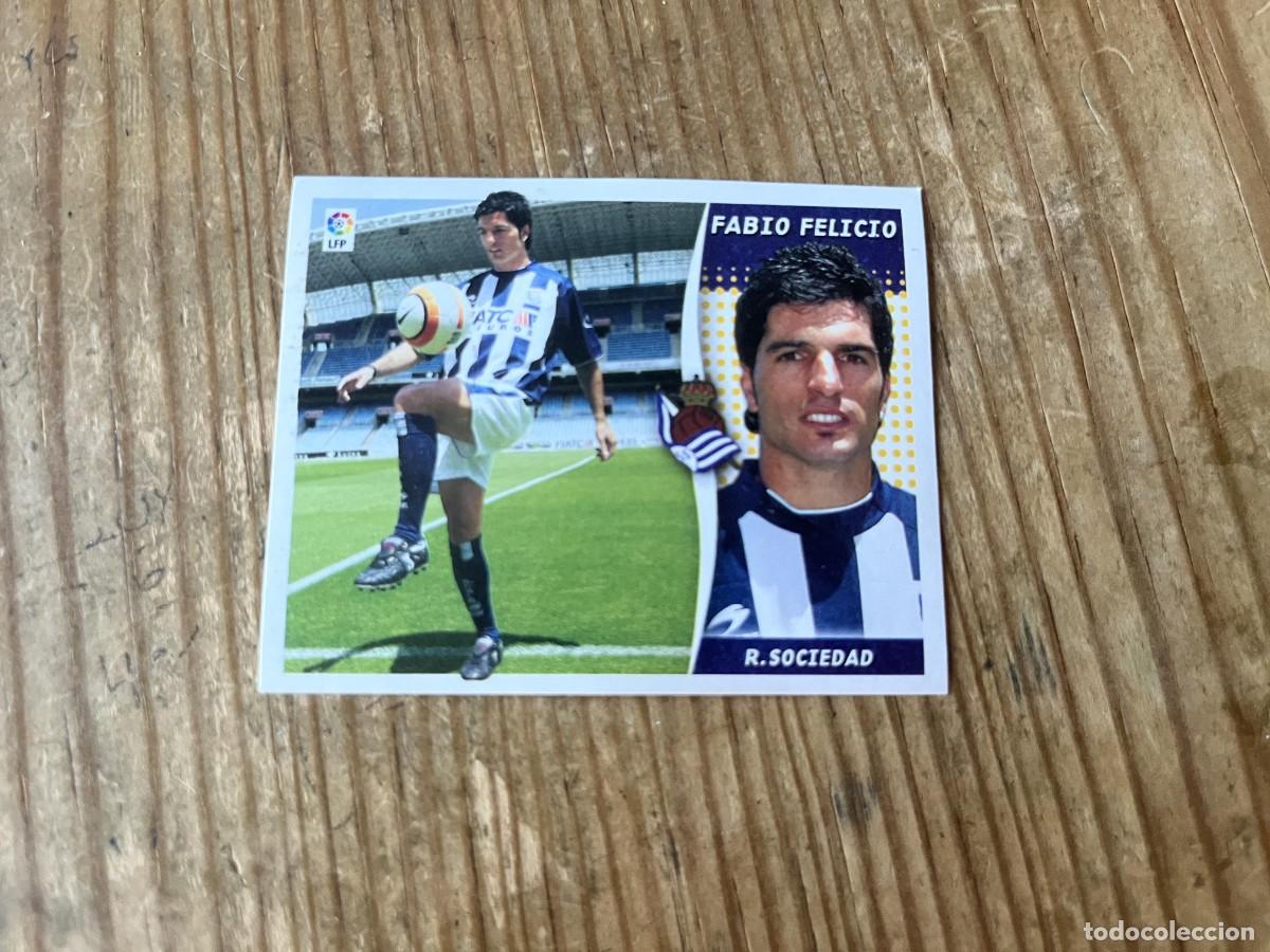 Cromos de f&uacute;tbol: CROMO SIN PEGAR NUNCA PEGADO ALBUM LIGA ESTE 06 07 2006 2007 FICHAJES 4 FABIO FELICIO REAL SOCIEDAD