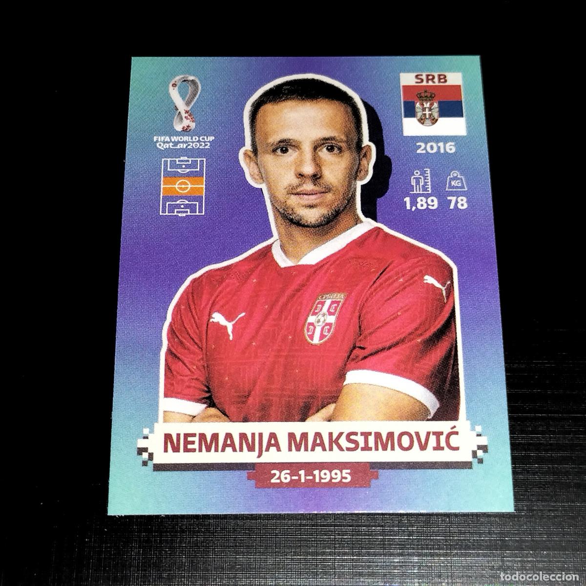 Cromos de f&uacute;tbol: SRB 13 NEMANJA MAKSIMOVIC SERBIA CROMOS STICKER MUNDIAL QTAR 22 2022 FIFA WORLD CUP PANINI