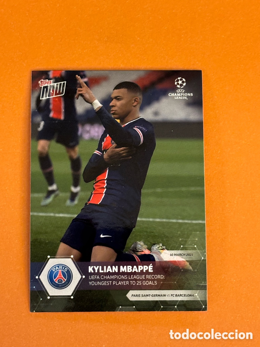 Football Stickers: 2020 2021 Topps Now UCL Kylian Mbappe #053 Youngest Player to 25 Goals PSG Paris Saint Germain 20 21