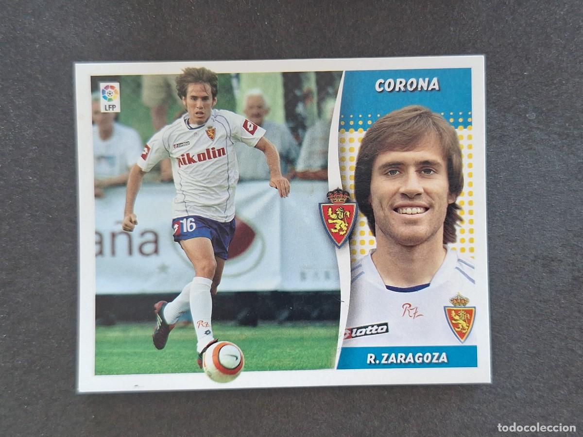 Cromos de f&uacute;tbol: L7 CORONA REAL ZARAGOZA LIGA ESTE 2006 2007 06 07 NUNCA PEGADO SIN PEGAR