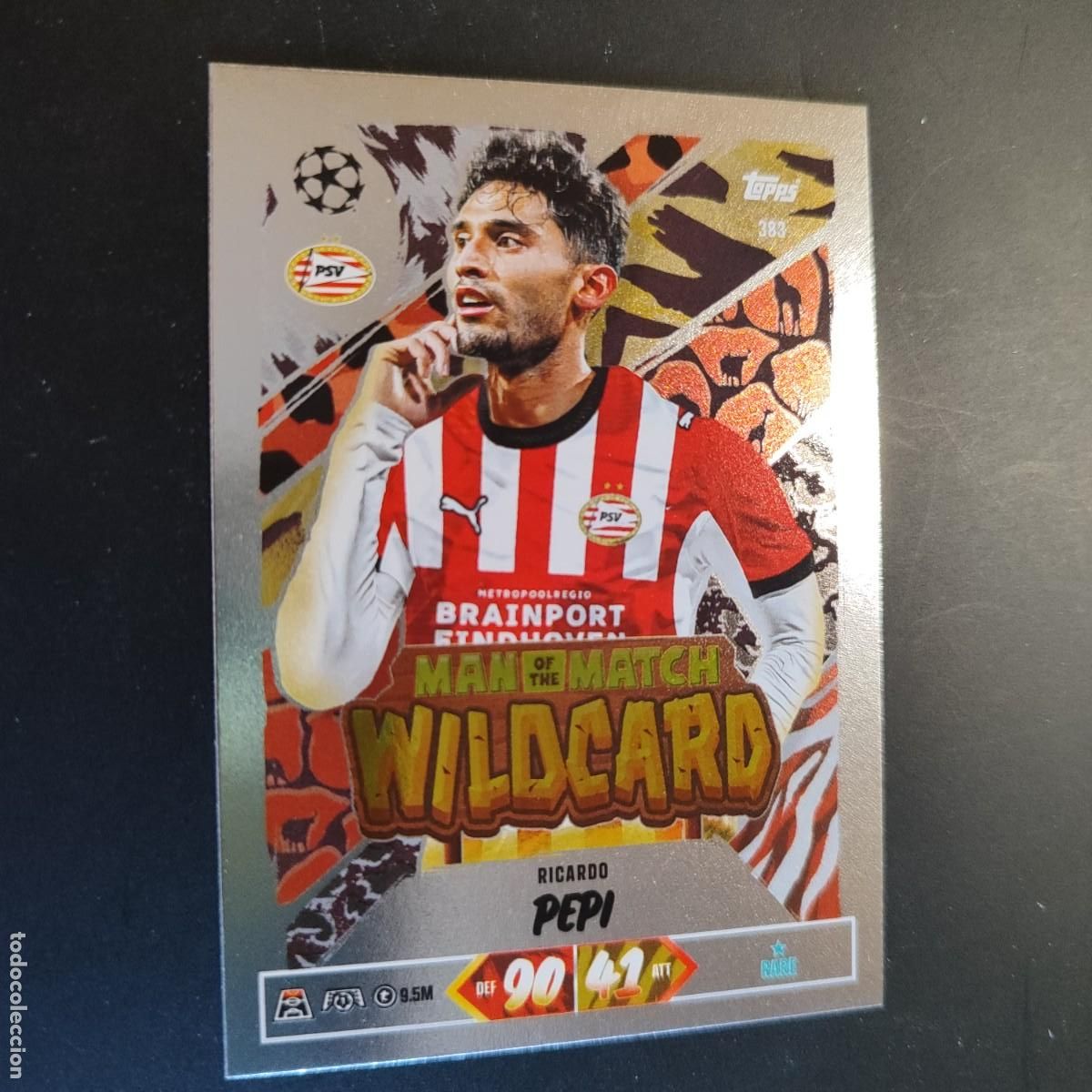 Cromos de Futebol: 20 ANIVERSARIO MATCH ATTAX 26/27 UCL CARD WILDCARD PEPI PSV # 383 TOPPS
