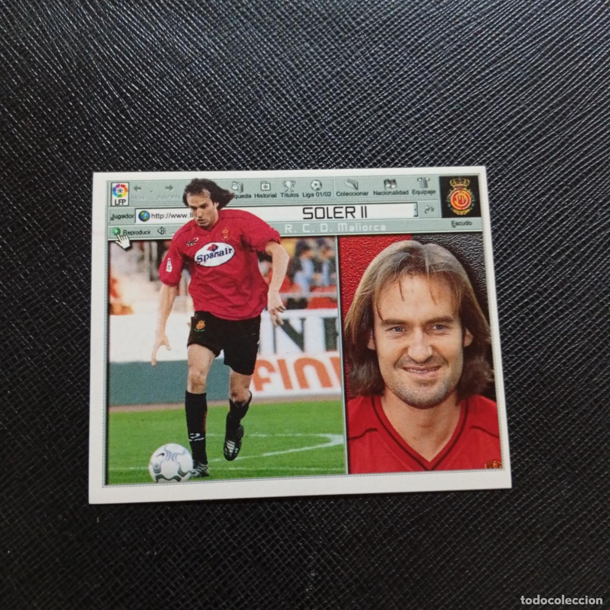 Cromos de f&uacute;tbol: SOLER II MALLORCA ESTE 2001 2002 CROMO FUTBOL 01 02 LIGA - SIN PEGAR - A17 PG217