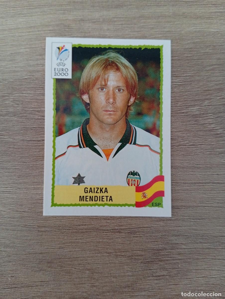 Cromos de f&uacute;tbol: GAIZKA MENDIETA 199 ESPA&Ntilde;A PANINI EURO 2000 - 00 CROMO SIN PEGAR NUNCA PEGADO