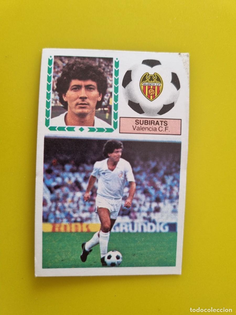Cromos de f&uacute;tbol: CROMO FUTBOL LIGA ESTE 83 84 1983 1984 NUNCA PEGADO SIN PEGAR SUBIRATS VALENCIA CF AR926