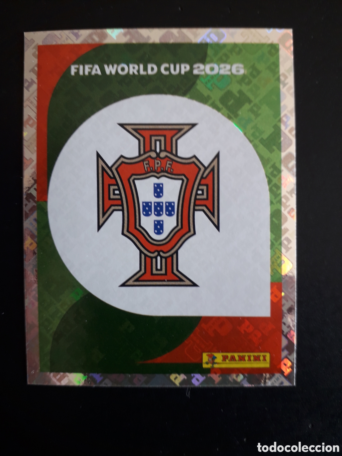 Cromos de f&uacute;tbol: ESCUDO PORTUGAL POR 1 MUNDIAL F&Uacute;TBOL 2026 FIFA WORLD CUP PANINI SIN PEGAR PEDIDO M&Iacute;NIMO 3&euro;.
