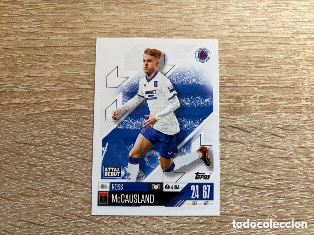 Cromos de f&uacute;tbol: 386 ROSS MCCAUSLAND ATTAX DEBUT MATCH ATTAX TOPPS 2024 2025 RANGERS FC