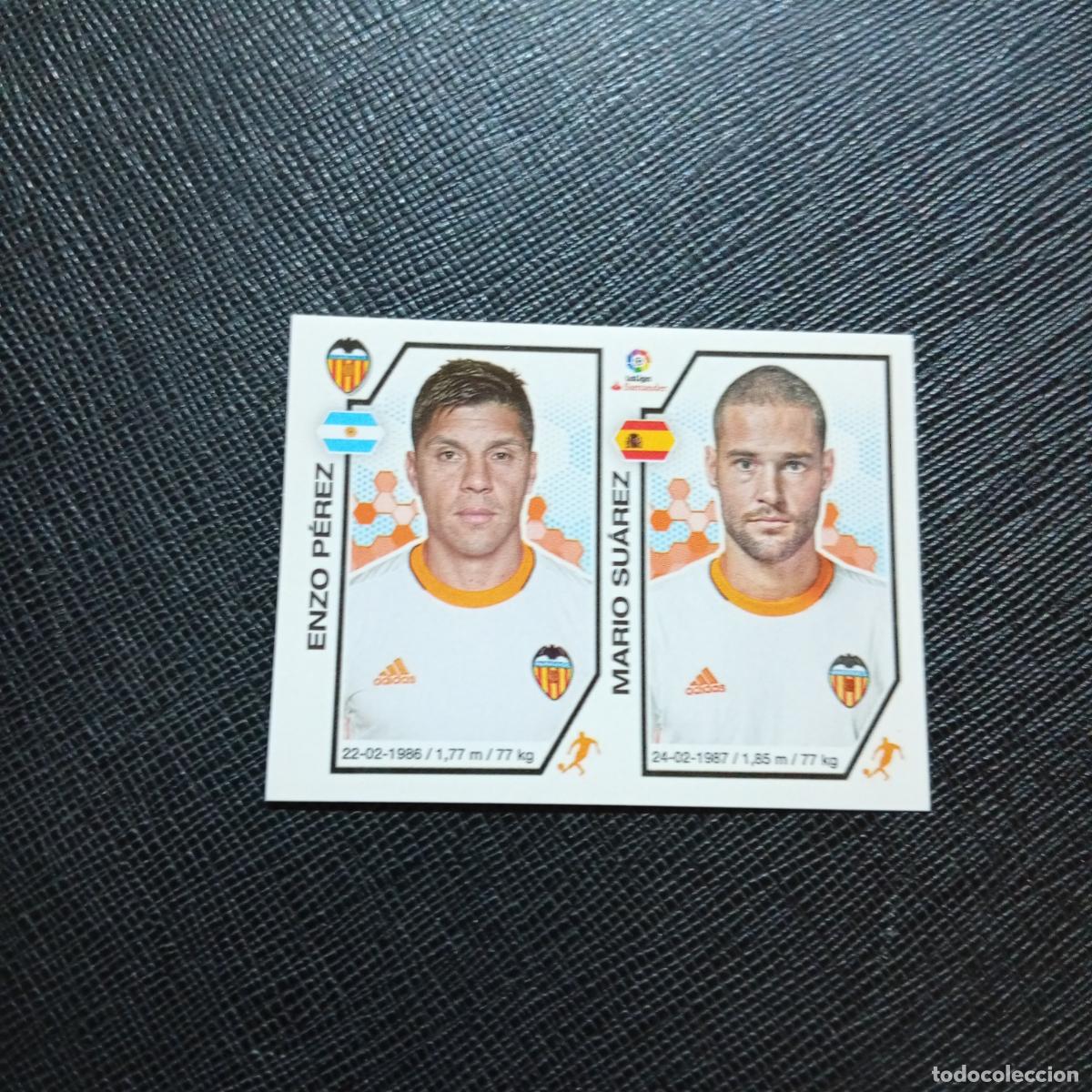 Cromos de f&uacute;tbol: 218 ENZO PEREZ MARIO SUAREZ VALENCIA PANINI 2016 2017 CROMO 16 17 FUTBOL - SIN PEGAR - A215 PG21