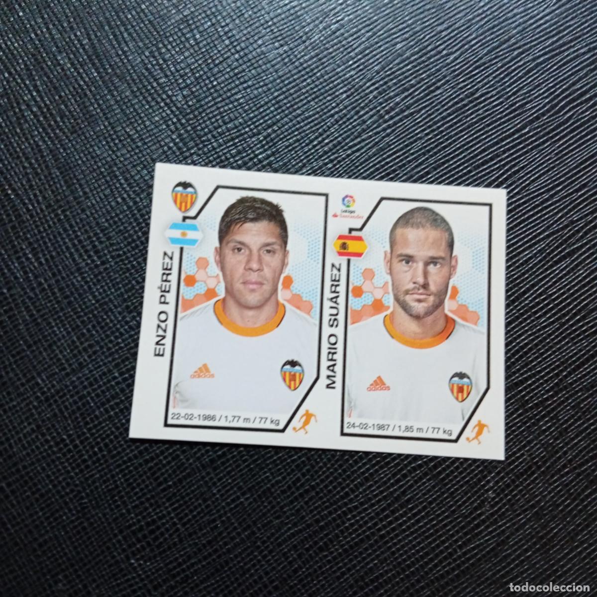 Cromos de f&uacute;tbol: 218 ENZO PEREZ MARIO SUAREZ VALENCIA PANINI 2016 2017 CROMO 16 17 FUTBOL - SIN PEGAR - A215 PG19