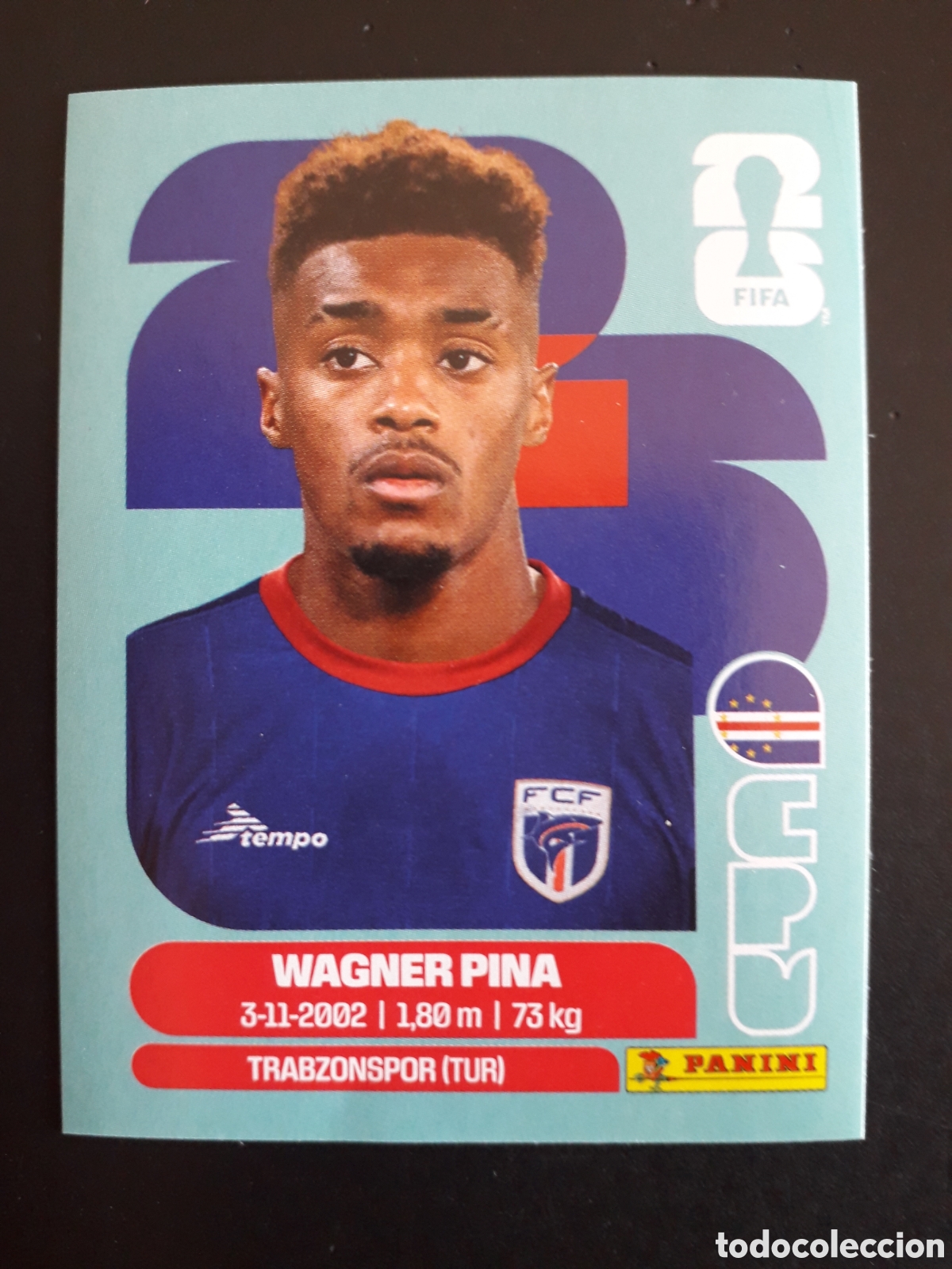 Cromos de f&uacute;tbol: WAGNER PINA CABO VERDE CPV 7 MUNDIAL F&Uacute;TBOL 2026 FIFA WORLD CUP PANINI SIN PEGAR PEDIDO M&Iacute;NIMO 3&euro;