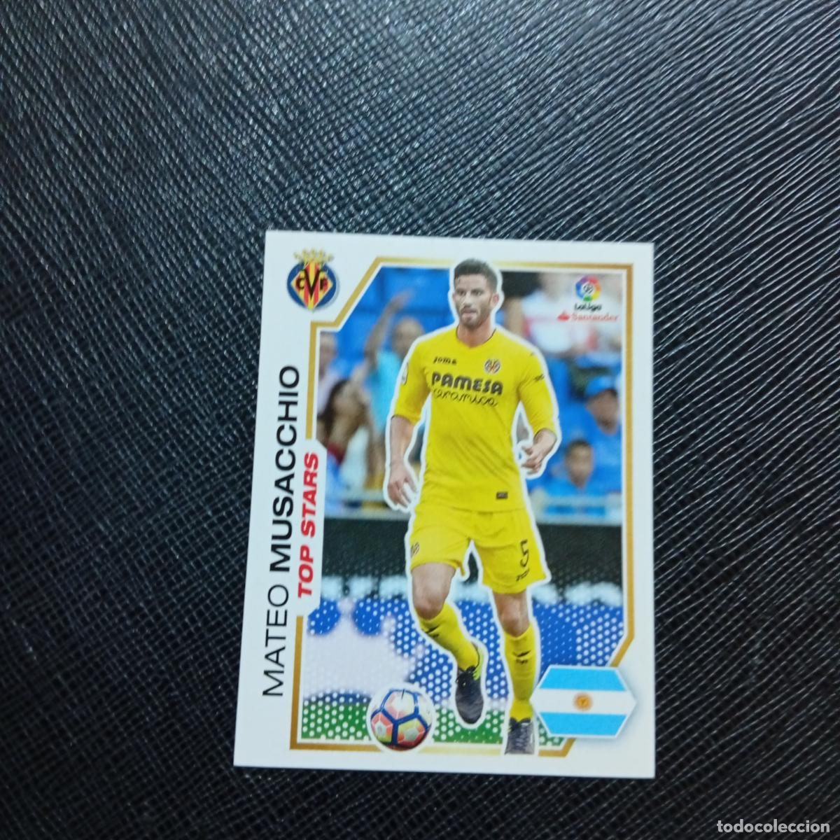 Cromos de f&uacute;tbol: 237 MUSACCHIO VILLARREAL PANINI 2016 2017 CROMO 16 17 FUTBOL - SIN PEGAR - A215 PG25