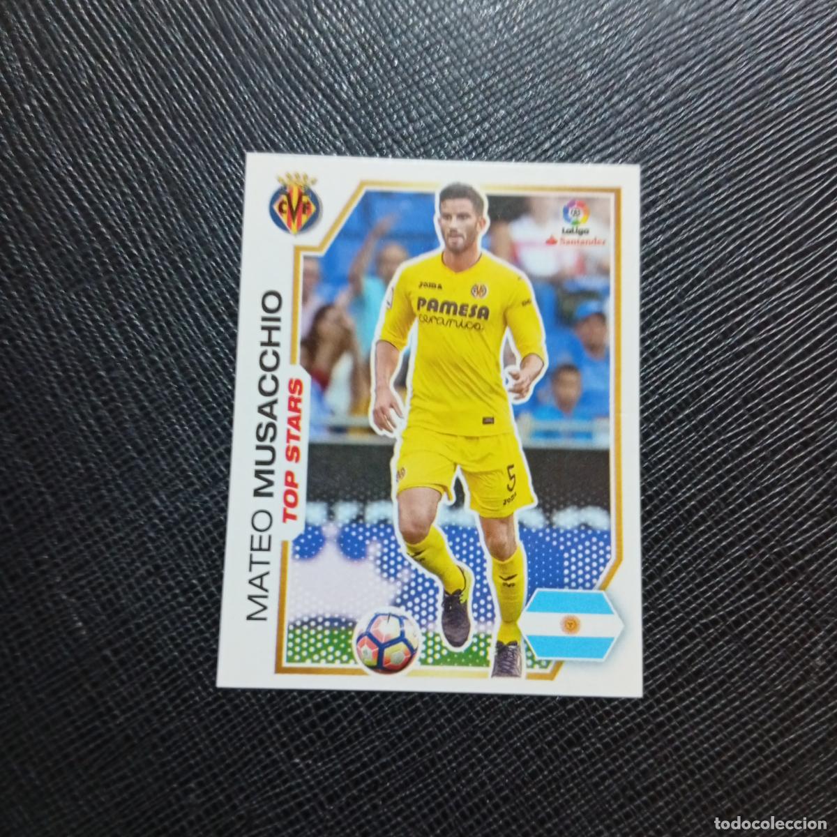Cromos de f&uacute;tbol: 237 MUSACCHIO VILLARREAL PANINI 2016 2017 CROMO 16 17 FUTBOL - SIN PEGAR - A215 PG25