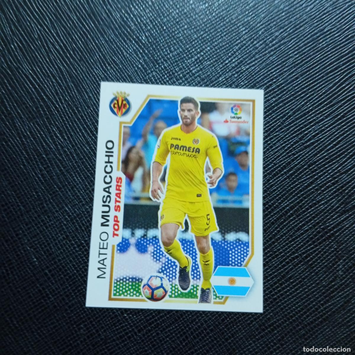 Cromos de f&uacute;tbol: 237 MUSACCHIO VILLARREAL PANINI 2016 2017 CROMO 16 17 FUTBOL - SIN PEGAR - A215 PG25