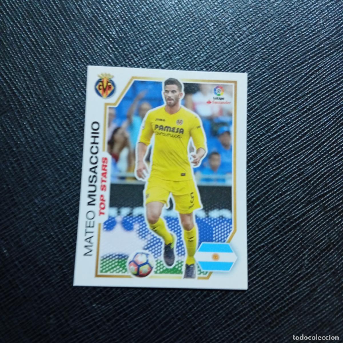 Cromos de f&uacute;tbol: 237 MUSACCHIO VILLARREAL PANINI 2016 2017 CROMO 16 17 FUTBOL - SIN PEGAR - A215 PG25