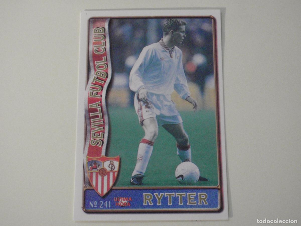 Cromos de f&uacute;tbol: 241 RYTTER Sevilla - ULTIMA HORA. LAS FICHAS DE LA LIGA 1996 1997 MUNDICROMO. 96 97