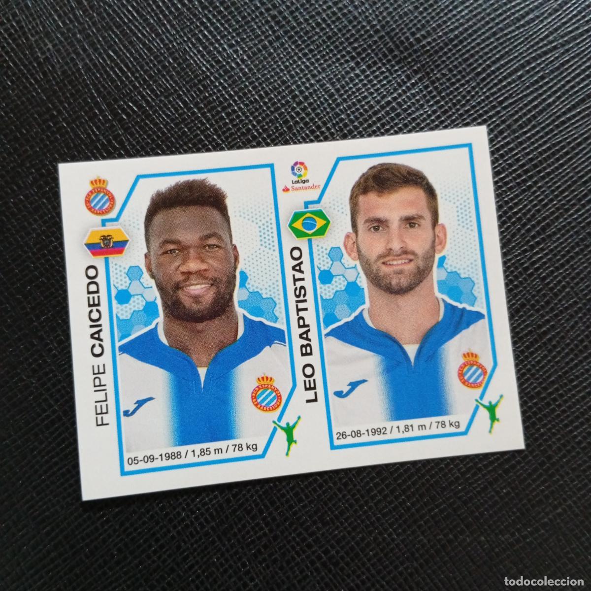 Cromos de f&uacute;tbol: 172 CAICEDO LEO BAPTISTAO ESPA&Ntilde;OL PANINI 2016 2017 CROMO 16 17 FUTBOL - SIN PEGAR - A215 PG27