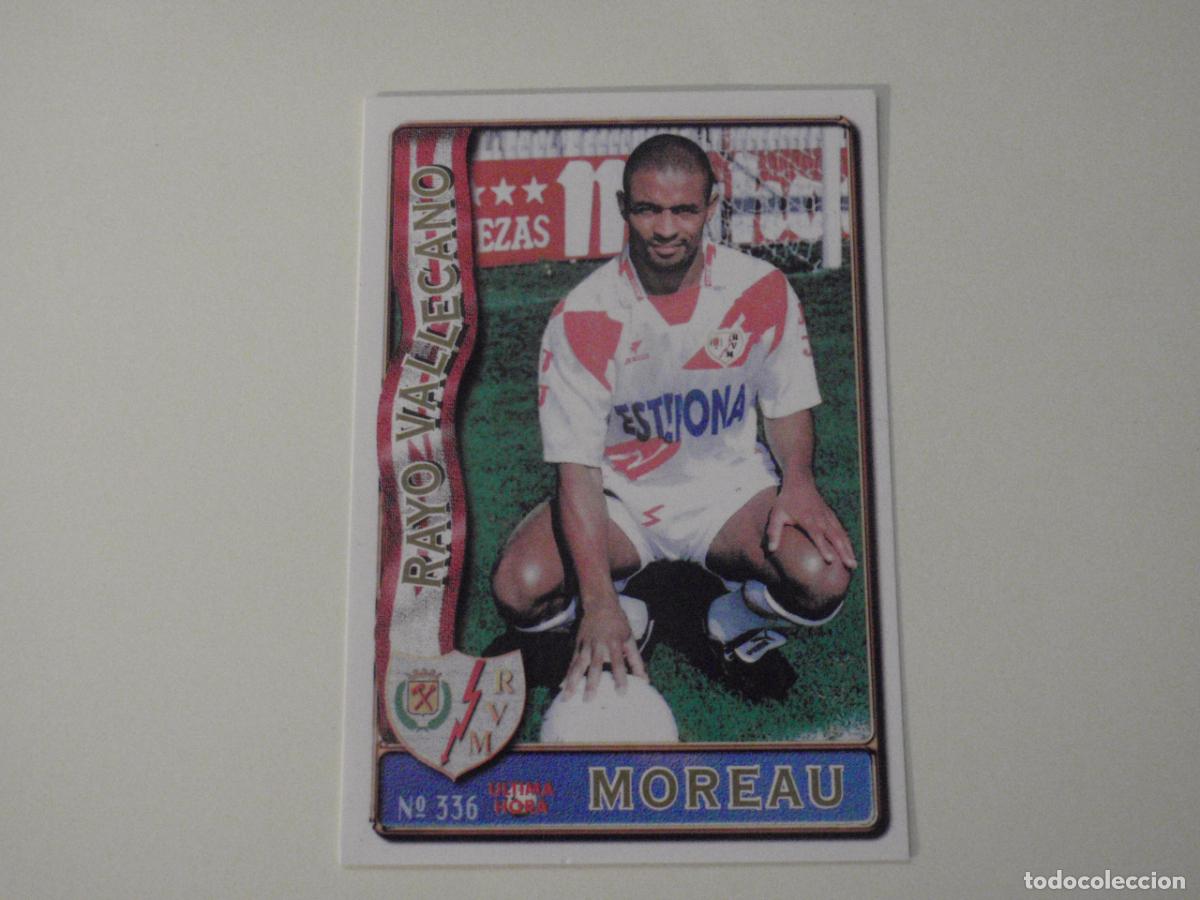 Cromos de f&uacute;tbol: 336 MOREAU Rayo Vallecano - ULTIMA HORA. LAS FICHAS DE LA LIGA 1996 1997 MUNDICROMO. 96 97