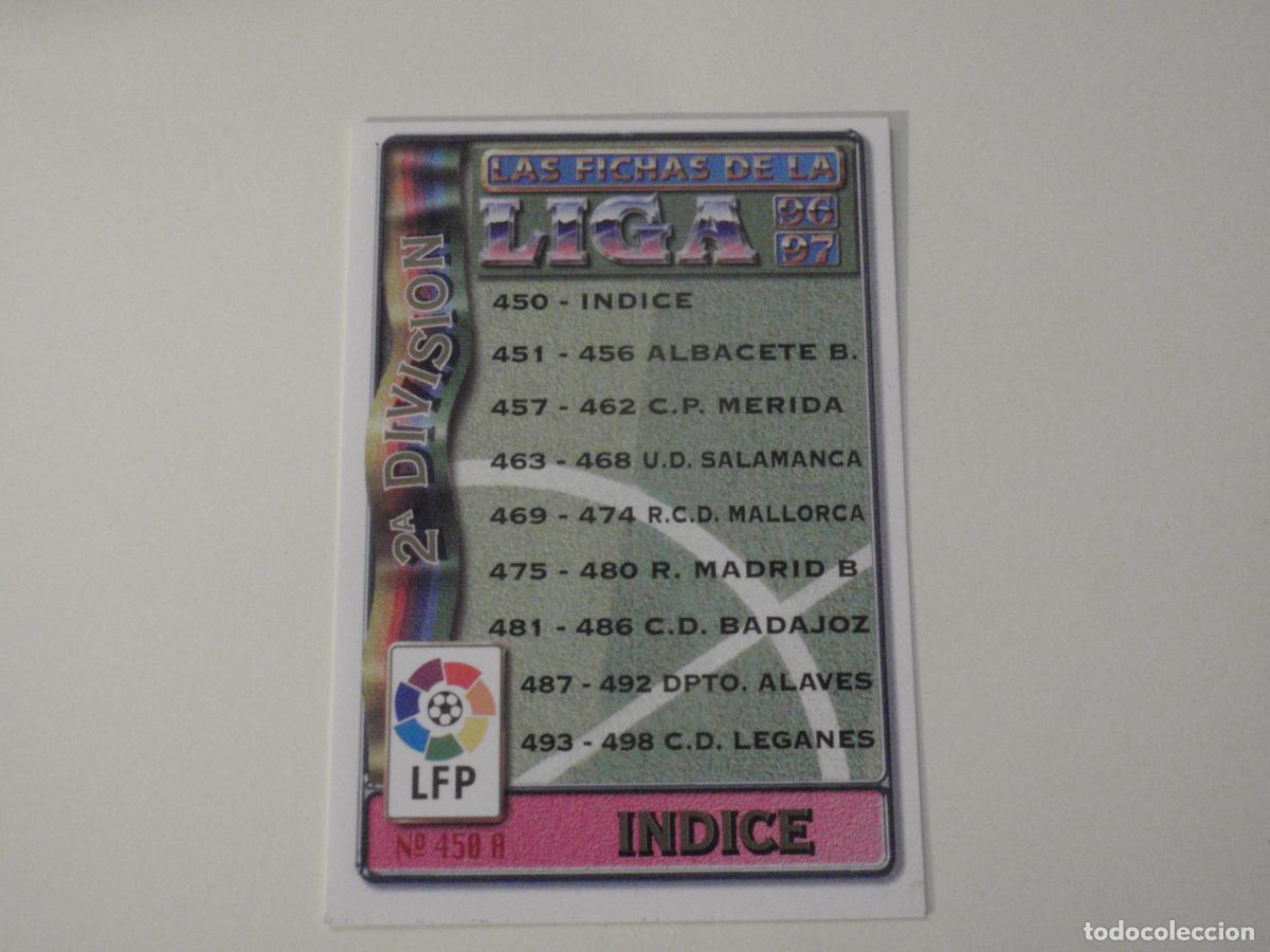 Fu&szlig;ball-Sticker: 450 A. INDICE 2&ordf; DIVISI&Oacute;N. LAS FICHAS DE LA LIGA 1996 1997 MUNDICROMO. 96 97