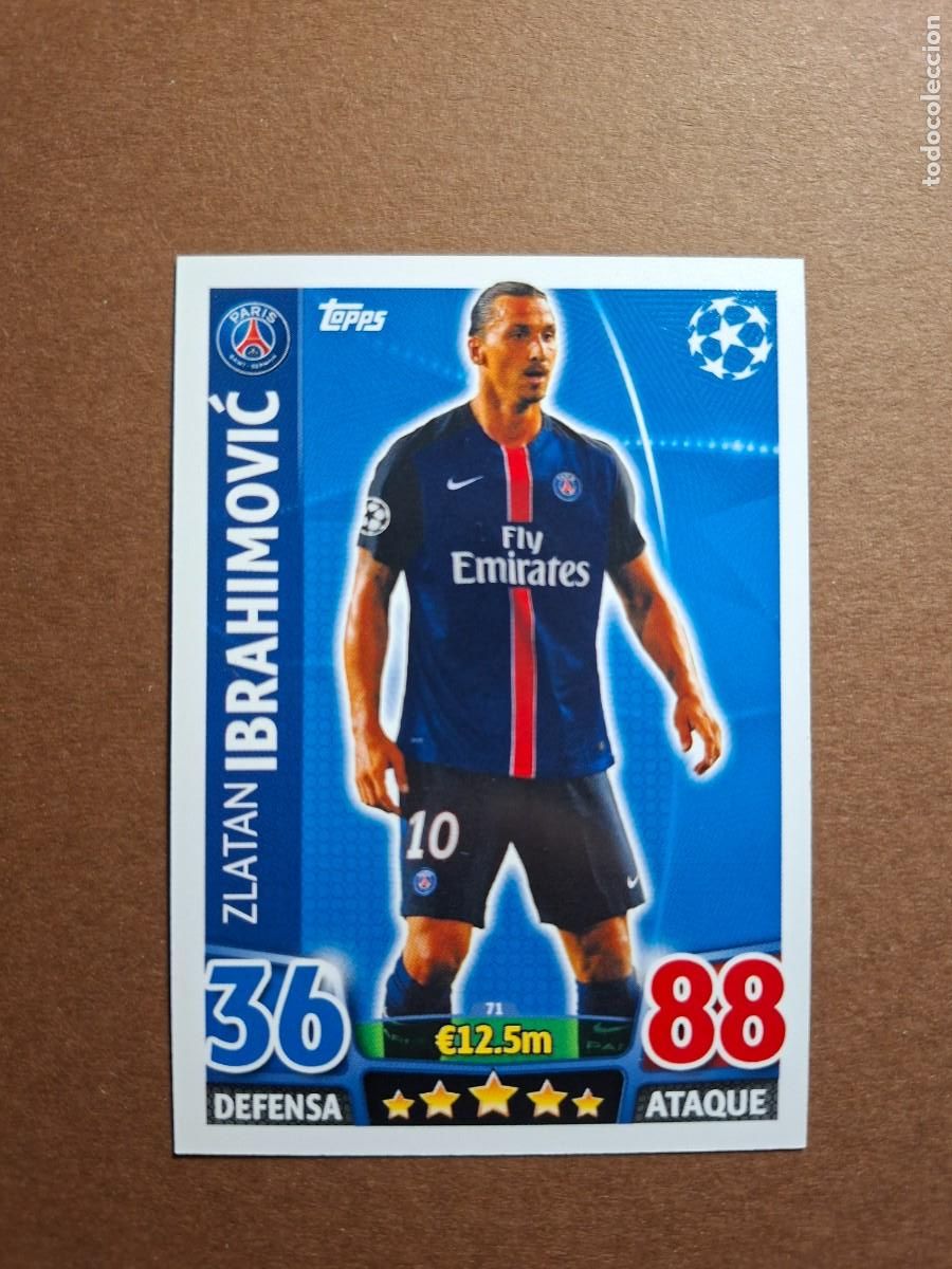 Cromos de Futebol: 71 ZLATAN IBRAHIMOVIC PSG PARIS SAINT GERMAIN CHAMPIONS LEAGUE MATCH ATTAX 2015 2016 15 16 NUEVO