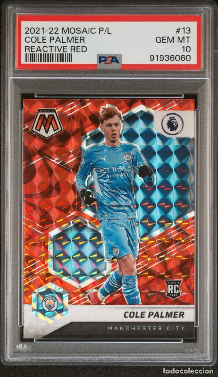 Cromos de f&uacute;tbol: Rookie Cole Palmer #13 Manchester City Panini Mosaic Reactive Red 2021 22 PSA 10