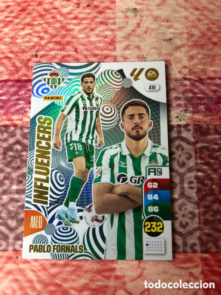 Cromos de f&uacute;tbol: 419 PABLO FORNALS REAL BETIS INFLUENCERS FICHAS ALBUM ADRENALYN XL 2024 2025 24 25
