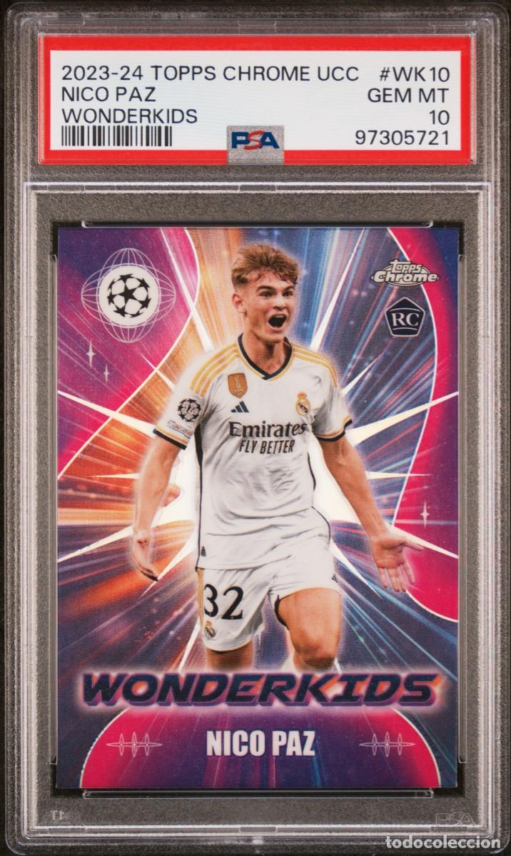 Cromos de f&uacute;tbol: Rookie Nico Paz #WK10 Real Madrid Topps Chrome UCC Wonderkids 2023 2024 PSA 10