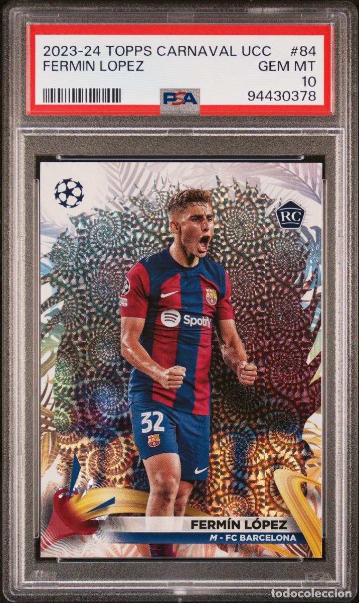 Cromos de f&uacute;tbol: Rookie Fermin Lopez #84 FC Barcelona Topps Carnaval UCC 2023 24 PSA 10