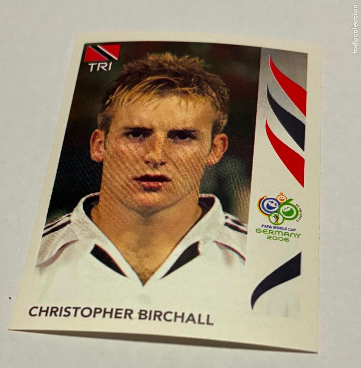 Cromos de f&uacute;tbol: CROMO FUTBOL MUNDIAL ALEMANIA 2006, PANINI, Christopher Birchall, Trinidad y Tobago Numero 139