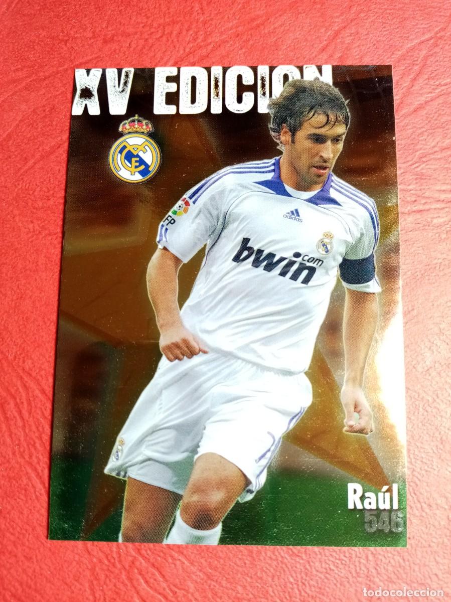 Cromos de f&uacute;tbol: N&ordm; 546 RAUL, BRILLO PTAS CUADRADAS, XV EDICION, CUADRO DE HONOR, R MADRID CF, FICHAS LIGA 2009,