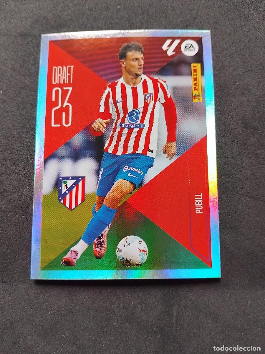 Cromos de f&uacute;tbol: PUBILL 19 DRAFT 23 ATL&Eacute;TICO MADRID PANINI LIGA ESTE 2026-27 2026 2027 cromos futbol LaLiga STICKER