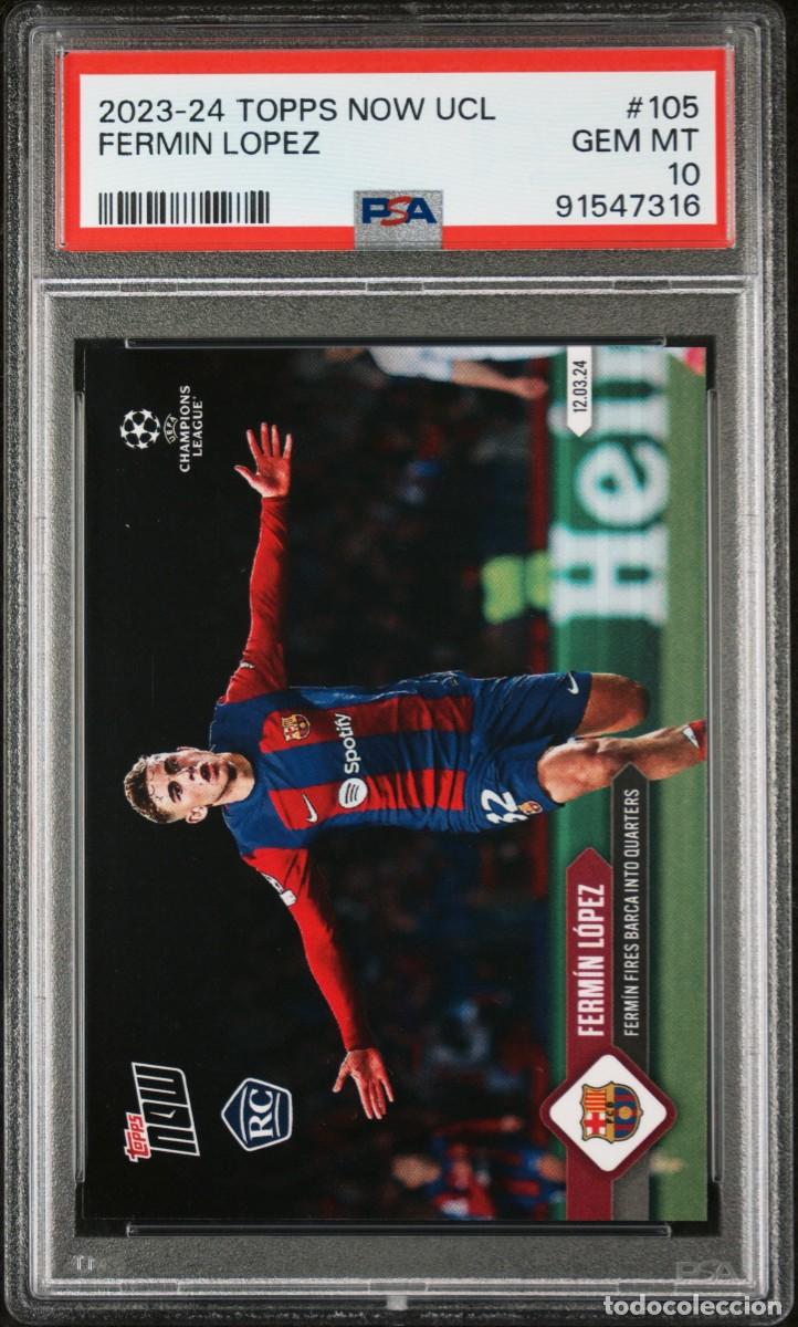 Cromos de f&uacute;tbol: Rookie Fermin Lopez #105 FC Barcelona Topps Now 2023 24 PSA 10