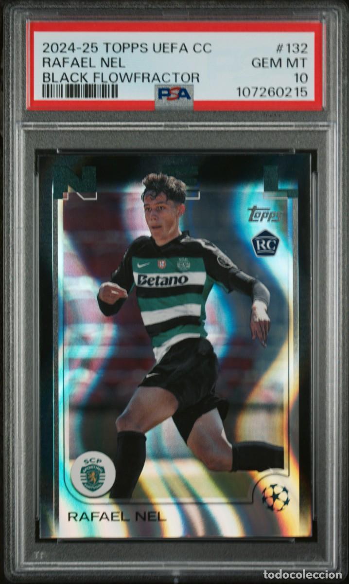 Cromos de f&uacute;tbol: Rookie Rafael Nel 132 Sporting CP Topps Uefa CC Black Flowfractor 2024 25 PSA 10