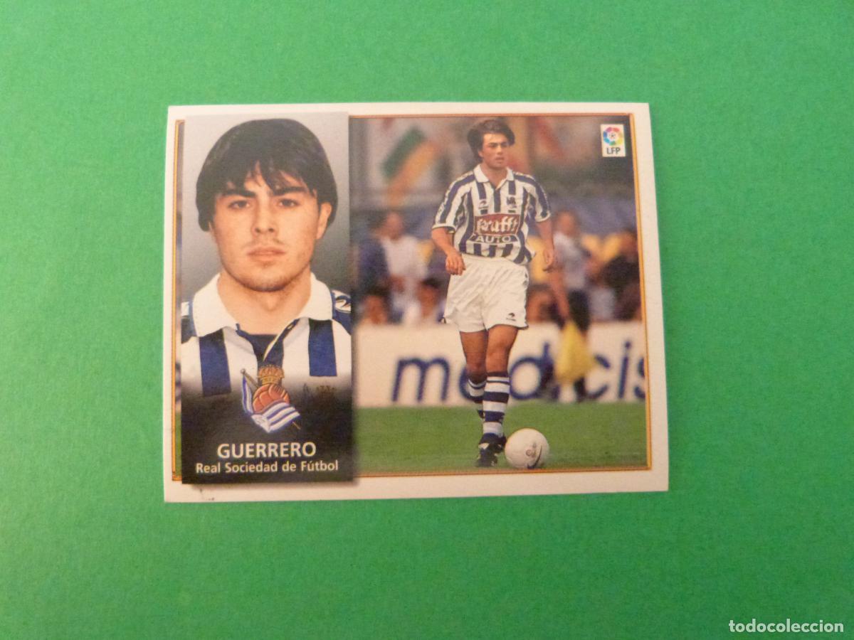 Cromos de f&uacute;tbol: CROMO FUTBOL GUERRERO REAL SOCIEDAD COLOCA SIN PEGAR LIGA ESTE 1998-1999/98-99