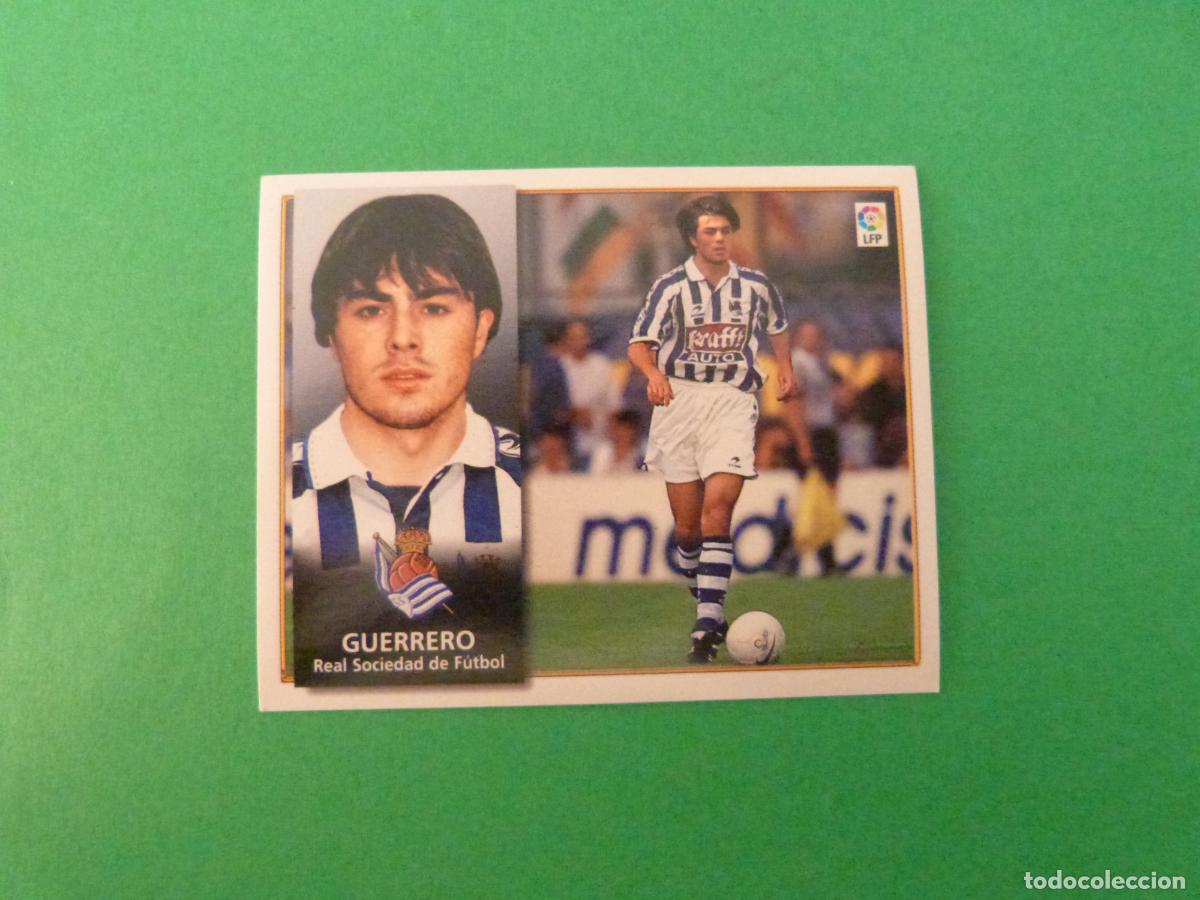 Cromos de f&uacute;tbol: CROMO FUTBOL GUERRERO REAL SOCIEDAD COLOCA SIN PEGAR LIGA ESTE 1998-1999/98-99