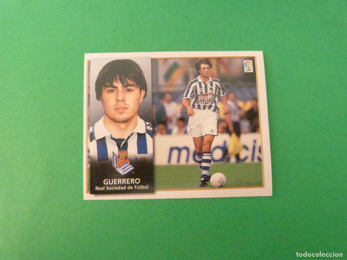 Cromos de f&uacute;tbol: CROMO FUTBOL GUERRERO REAL SOCIEDAD COLOCA SIN PEGAR LIGA ESTE 1998-1999/98-99