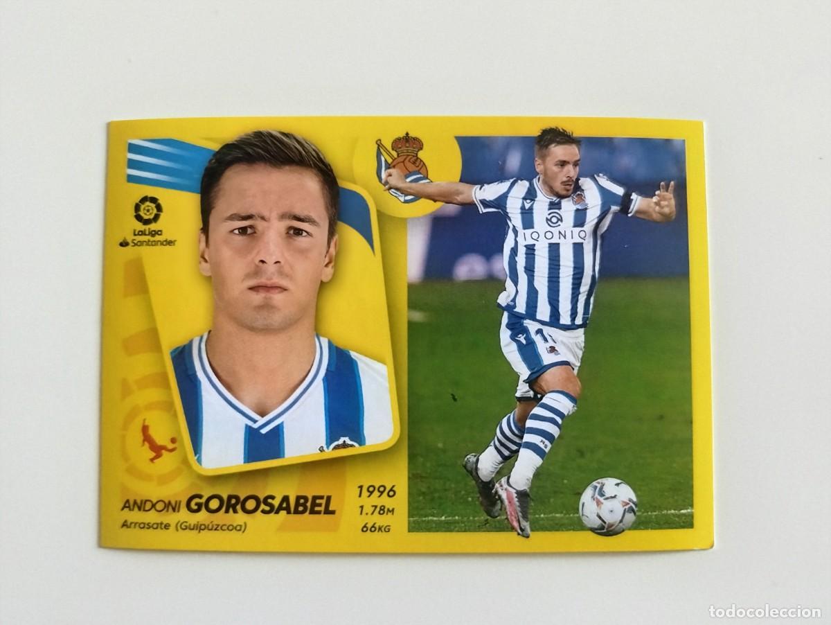 Cromos de f&uacute;tbol: Gorosabel 7A SIN PEGAR NUNCA PEGADO Real Sociedad CF Liga Ediciones Este 21 22 / 2021 2022