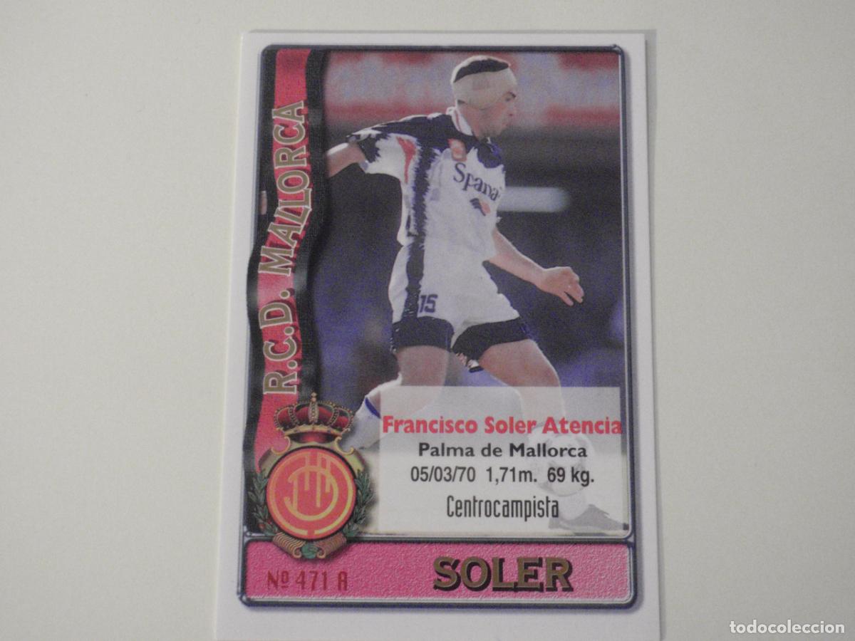 Cromos de f&uacute;tbol: 471 A. SOLER - 471B. GALCA (Mallorca) LAS FICHAS DE LA LIGA 1996 1997 MUNDICROMO. 96 97