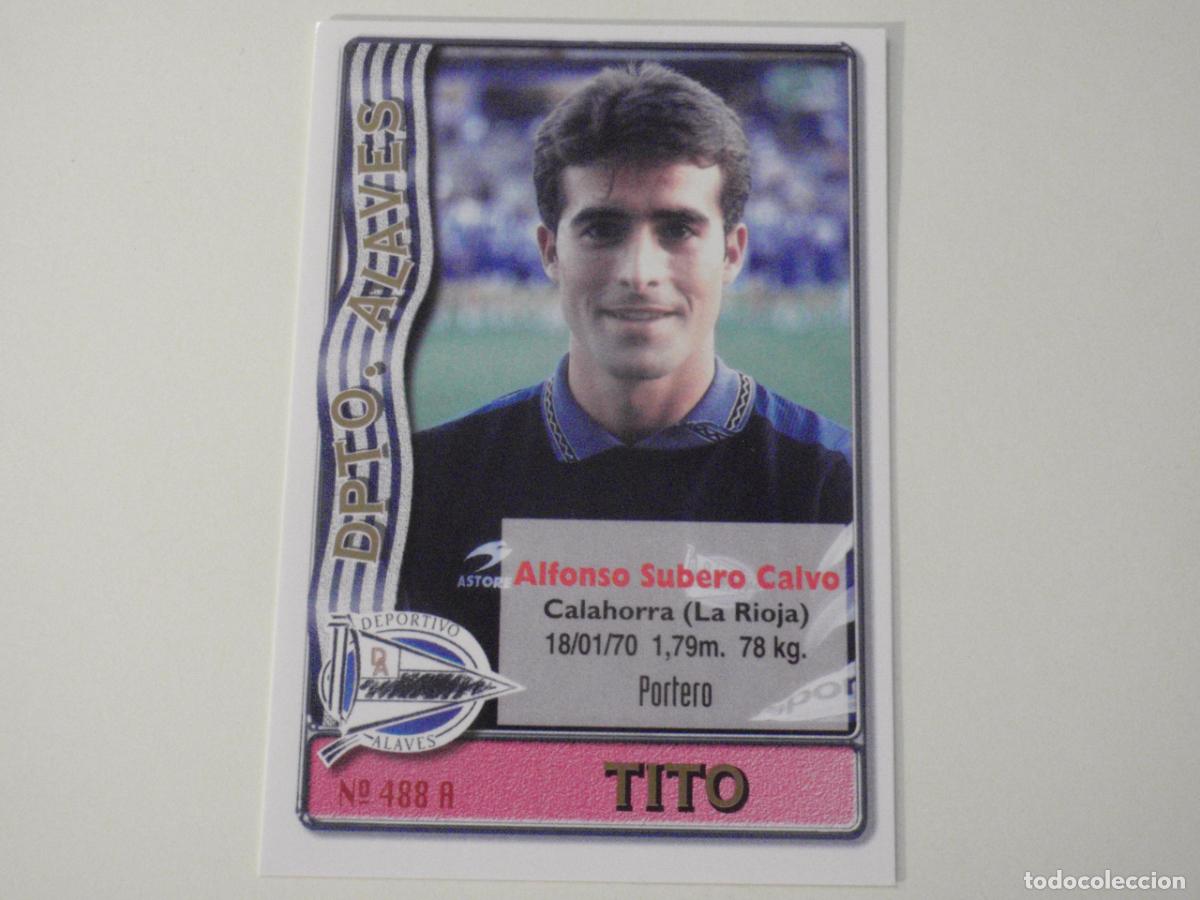 Cromos de f&uacute;tbol: 488A. TITO - 488 B. CARMONA (Alav&eacute;s) LAS FICHAS DE LA LIGA 1996 1997 MUNDICROMO. 96 97