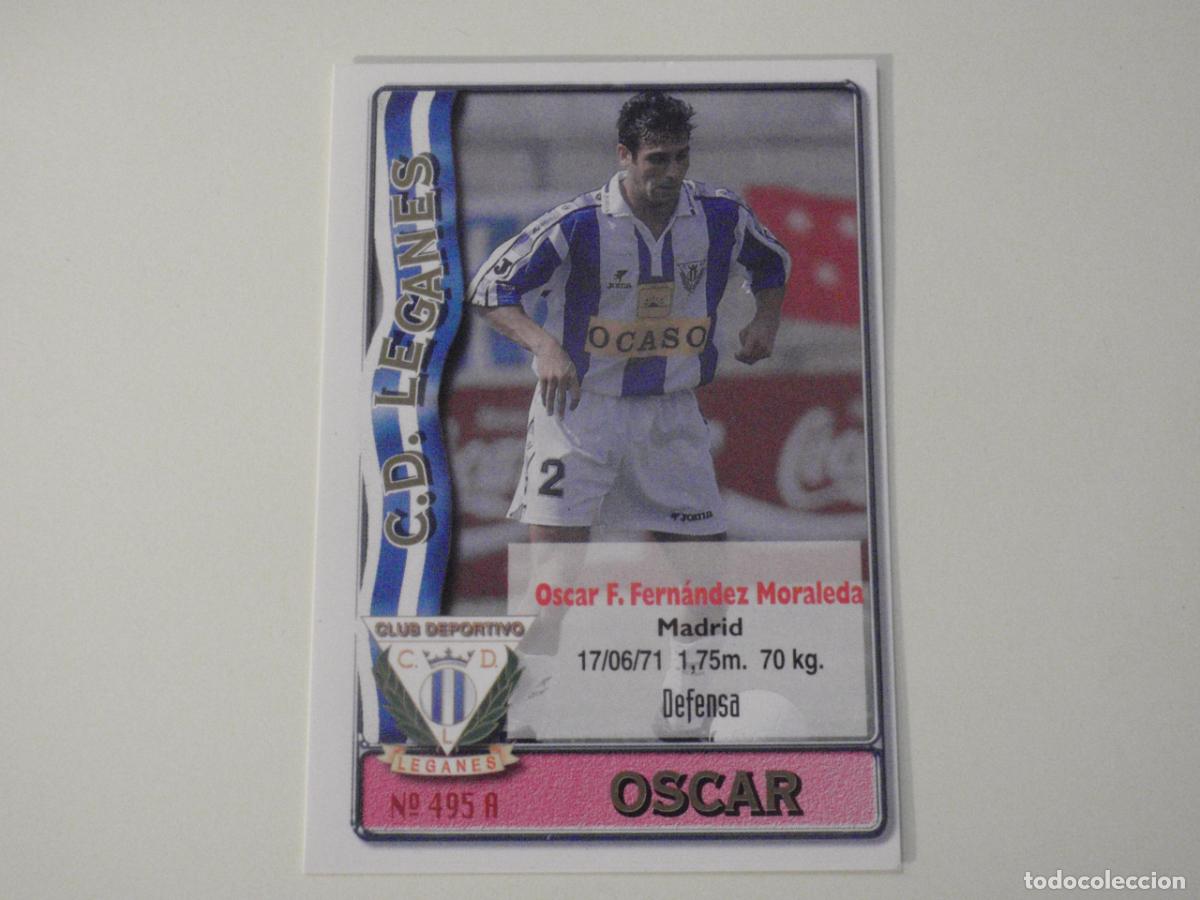 Cromos de f&uacute;tbol: 495A. OSCAR - 495 B. VIDAL (Legan&eacute;s). LAS FICHAS DE LA LIGA 1996 1997 MUNDICROMO. 96 97