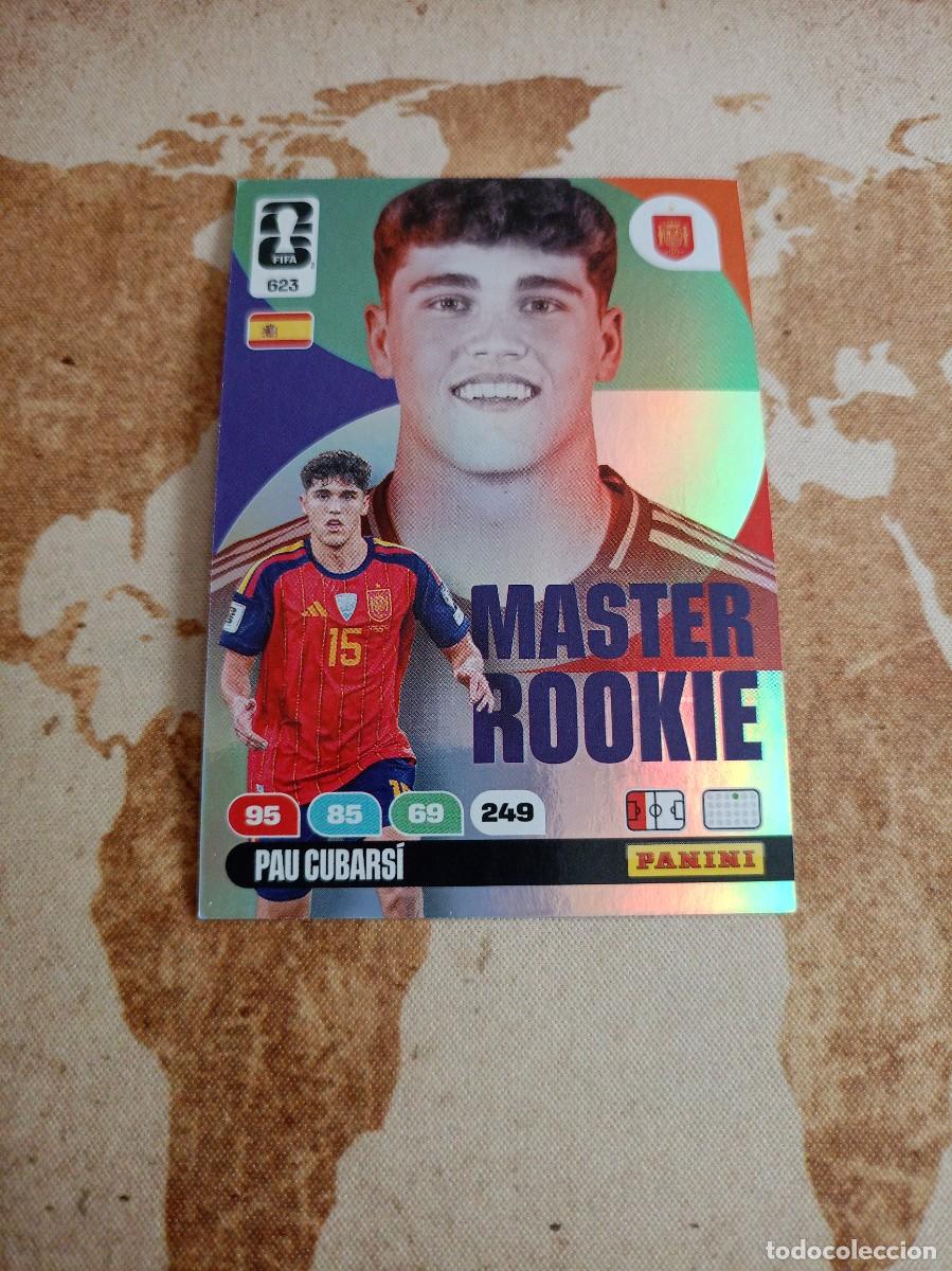 Cromos de f&uacute;tbol: Master Rookie 623 PAU CUBARS&Iacute; Adrenalyn WORLD cup 2026